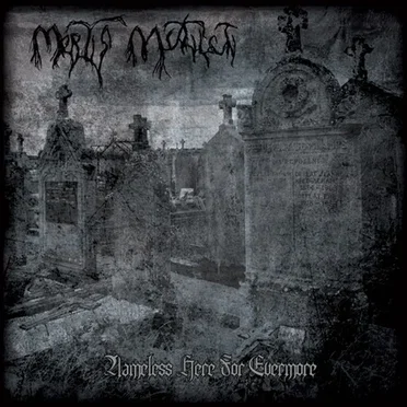 Nameless Here for Evermore by Mortis Mutilati - album cover