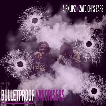 Bulletproof Vaporisers (GOTM024)