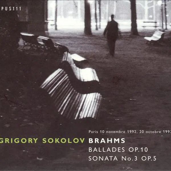Ballades, op. 10 / Sonate no. 3, op. 5