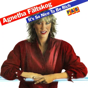 It's So Nice To Be Rich / P&B