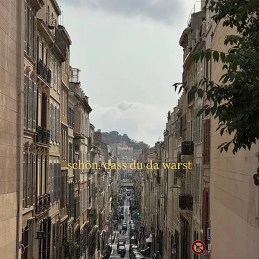 Schön, dass du da warst