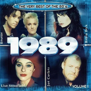 The Very Best of the 80’s: 1989, Volume 1 by Various Artists - album cover