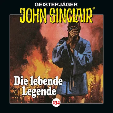 Geisterjäger John Sinclair Folge 134: Die lebende Legende (1/2)
