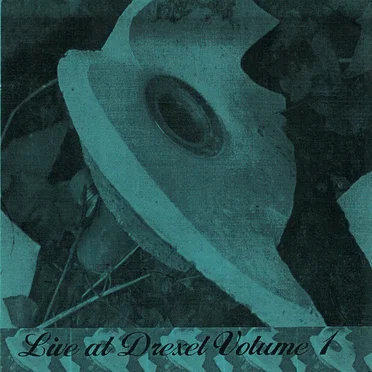 Live at Drexel Volume I by Various Artists - album cover