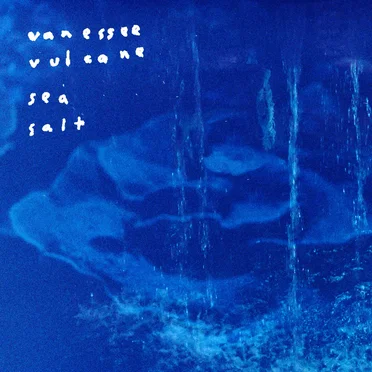 Sea Salt by Vanessee Vulcane - album cover