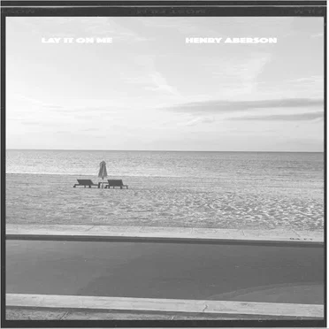 Lay It on Me by Henry Aberson - album cover