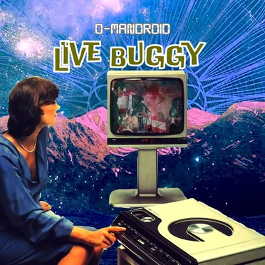 Live Buggy by O-Mandroid - album cover