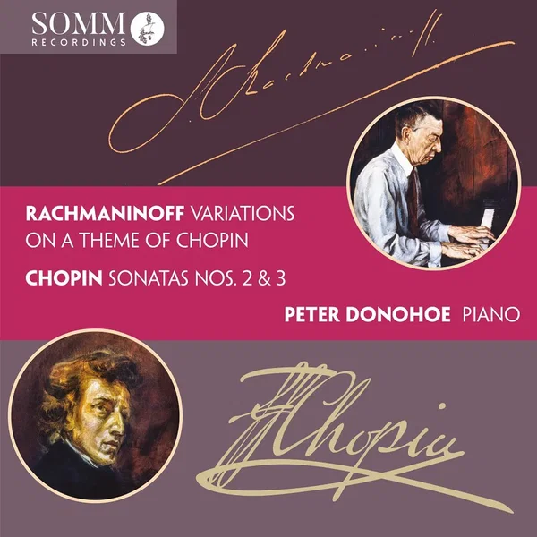 Rachmaninoff: Variations on a Theme of Chopin / Chopin: Sonatas Nos. 2 & 3