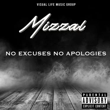 No Excuses No Apologies by Mizzal - album cover