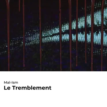 Le Tremblement by Mal-Ism - album cover