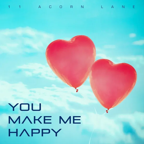 You Make Me Happy