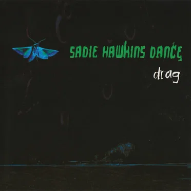 Drag by Sadie Hawkins Dance - album cover