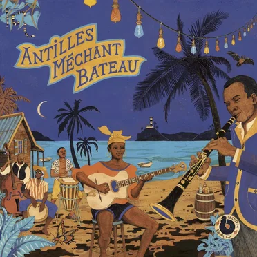 Antilles Méchant Bateau by Various Artists - album cover