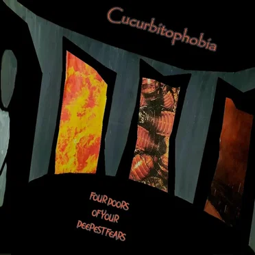 Four Doors of Your Deepest Fears by Cucurbitophobia - album cover