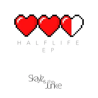 Half Life EP by Skaylz & The Junk-e - album cover