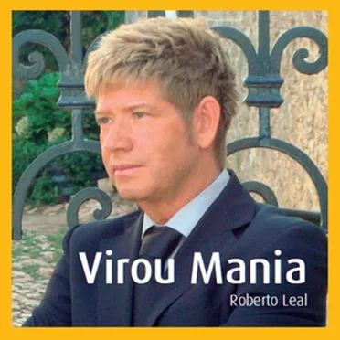 Virou Mania by Roberto Leal - album cover