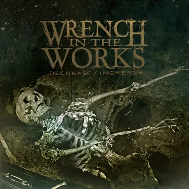 Wrench in the Works
