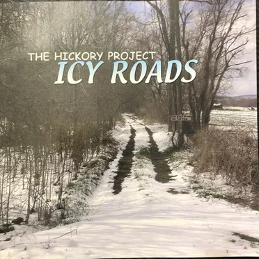Icy Roads by The Hickory Project - album cover