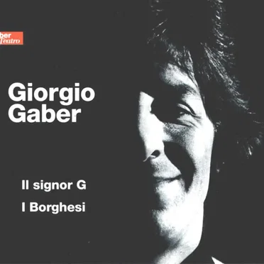 Il signor G / I borghesi