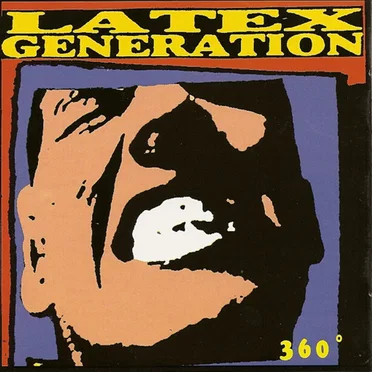 360° by Latex Generation - album cover