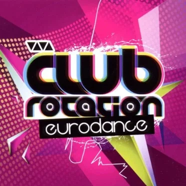 Viva Club Rotation: Eurodance by Various Artists - album cover