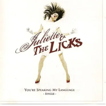 You’re Speaking My Language by Juliette and the Licks - album cover