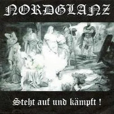 Steht Auf Und Kämpft! by Nordglanz - album cover
