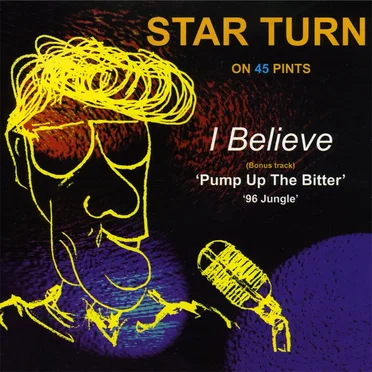 I Believe by Star Turn on 45 Pints - album cover