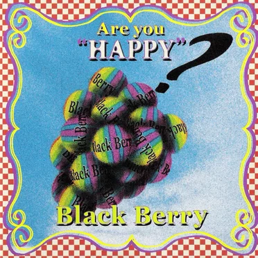 Are you "HAPPY"? by Black Berry - album cover