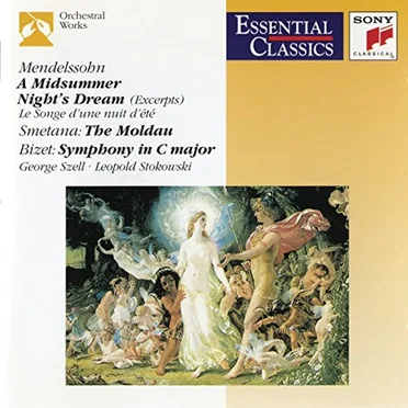 Smetana: The Moldau / Mendelssohn: A Midsummer Night’s Dream / Bizet: Symphony no. 1 in C major
