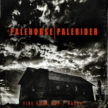 Fire Gone Out / Haxan by Palehorse/Palerider - album cover