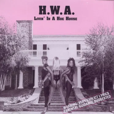 Livin' in a Hoe House by H.W.A. - album cover