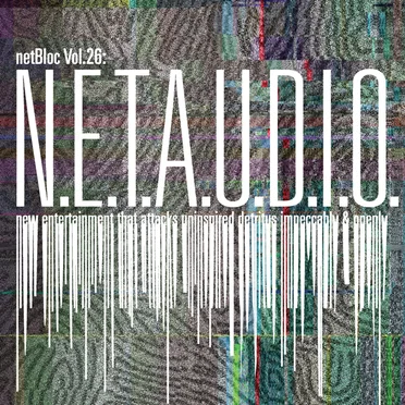 netBloc, Volume 26: N.E.T.A.U.D.I.O. by Various Artists - album cover