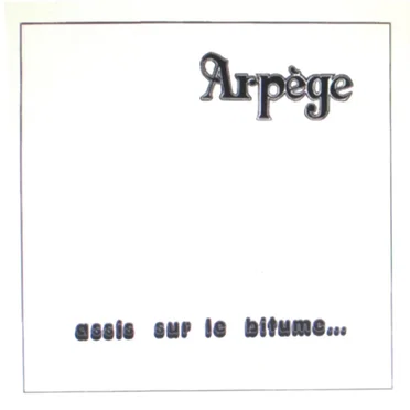 Assis Sur Le Bitume ... by Arpège - album cover