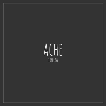 Ache (acoustic) by Tom Law - album cover