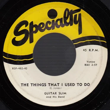 The Things That I Used to Do / Well, I Done Got Over It
