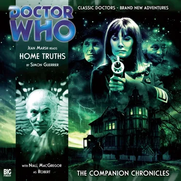 Doctor Who - The Companion Chronicles: Home Truths by Simon Guerrier - album cover