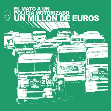 Un millón de euros by El Mató a un Policía Motorizado - album cover