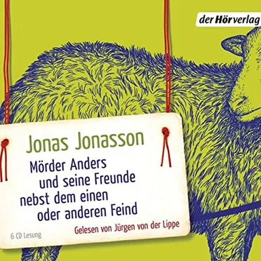 Mörder Anders und seine Freunde nebst dem einen oder anderen Feind by Jonas Jonasson - album cover