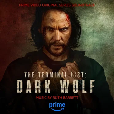 The Terminal List: Dark Wolf (Prime Video Original Series Soundtrack) by Ruth Barrett - album cover