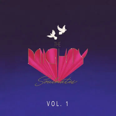 Vol. 1 by The Mighty Soulmates - album cover