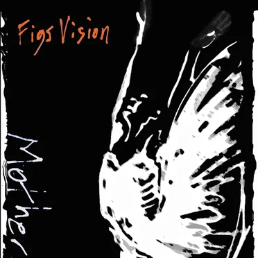 Mother by Figs Vision - album cover