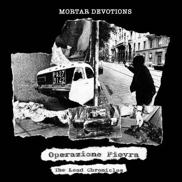 Operazione Piovra: The Lead Chronicles by Mortar Devotions - album cover