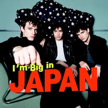 I'm Big in Japan
