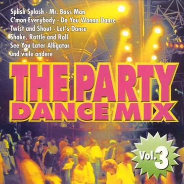 The Party Dance Mix, Vol. 3 by Various Artists - album cover