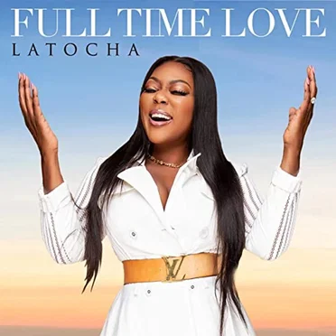 Full Time Love by LaTocha - album cover