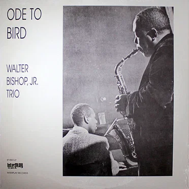 Ode to Bird by Walter Bishop, Jr. Trio - album cover