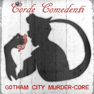 Gotham City Murder-Core