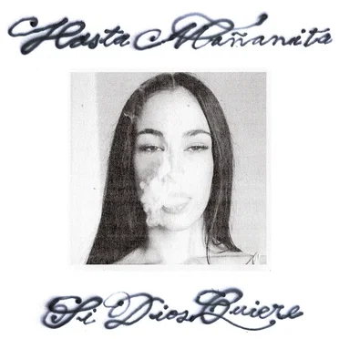 Hasta mañanita si Dios quiere