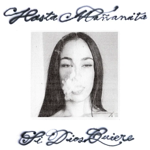 Hasta mañanita si Dios quiere